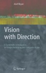 Vision with Direction