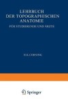 Lehrbuch der topographischen Anatomie fur Studierende und Arzte