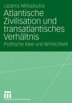 Atlantische Zivilisation und transatlantisches Verhaltnis
