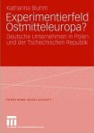 Experimentierfeld Ostmitteleuropa?