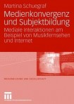 Medienkonvergenz und Subjektbildung
