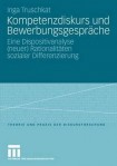 Kompetenzdiskurs und Bewerbungsgesprache
