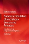 Numerical Simulation of Mechatronic Sensors and Actuators