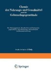 Die Nahrungsmittel, GenuĂźmittel und Gebrauchsgegenstande, ihre Gewinnung, Beschaffenheit und Zusammensetzung