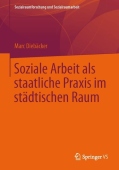 Soziale Arbeit als staatliche Praxis im stadtischen Raum