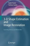 3-D Shape Estimation and Image Restoration