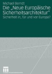 Die "Neue Europaische Sicherheitsarchitektur"