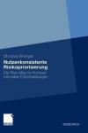 Nutzenkonsistente Risikopriorisierung