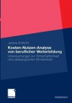Kosten-Nutzen-Analyse von beruflicher Weiterbildung