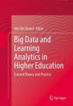 Big Data and Learning Analytics in Higher Education