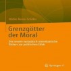 Grenzgotter der Moral