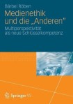 Medienethik und die "Anderen"