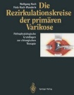 Die Rezirkulationskreise der primaren Varikose
