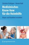 Medizinisches Know-how fur die Heimhilfe