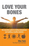 Love Your Bones