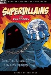 Supervillains and Philosophy