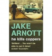 He Kills Coppers