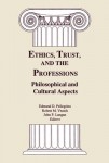 Ethics, Trust, and the Professions