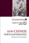 How Chinese Teach Mathematics: Perspectives From Insiders