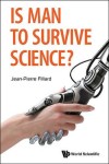 Is Man To Survive Science?