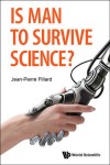 Is Man To Survive Science?