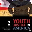Youth Justice in America