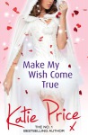 Make My Wish Come True