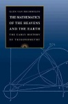 Mathematics of the Heavens and the Earth