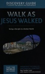 Walk as Jesus Walked Discovery Guide