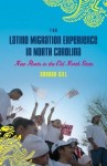 Latino Migration Experience in North Carolina