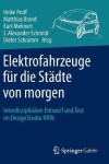 Elektrofahrzeuge fur die Stadte von morgen