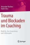 Trauma und Blockaden im Coaching
