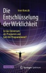 Die Entschlusselung der Wirklichkeit