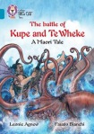 Battle of Kupe and Te Wheke: A Maori Tale
