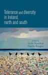Tolerance and Diversity in Ireland, North and South