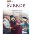 Our World Readers: The Mirror