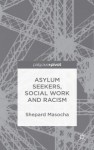 Asylum Seekers, Social Work and Racism