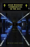 Arab Migrant Communities in the GCC