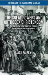 Great Powers and Orthodox Christendom