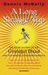 Long Strange Trip