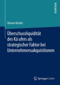 Uberschussliquiditat des Kaufers als strategischer Faktor bei Unternehmensakquisitionen