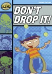 Rapid Reading: Don't Drop It! (Stage 2, Level 2A)