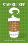 Starbucked