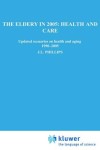Elderly in 2005: Health and Care