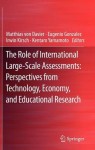 Role of International Large-Scale Assessments: Perspectives from Technology, Economy, and Educational Research