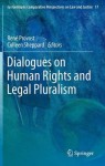 Dialogues on Human Rights and Legal Pluralism