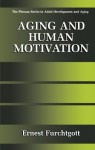 Aging and Human Motivation