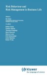 Risk Behaviour and Risk Management in Business Life