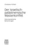 Der israelisch-palastinensische Wasserkonflikt