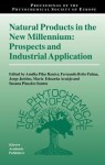 Natural Products in the New Millennium: Prospects and Industrial Application